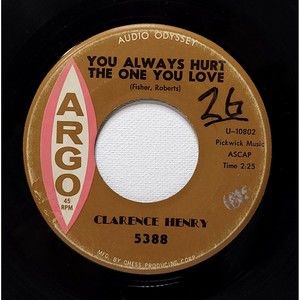Clarence Henry Vinyl ‎45 You Always Hurt The One You Love / Little Suzy R&B VG